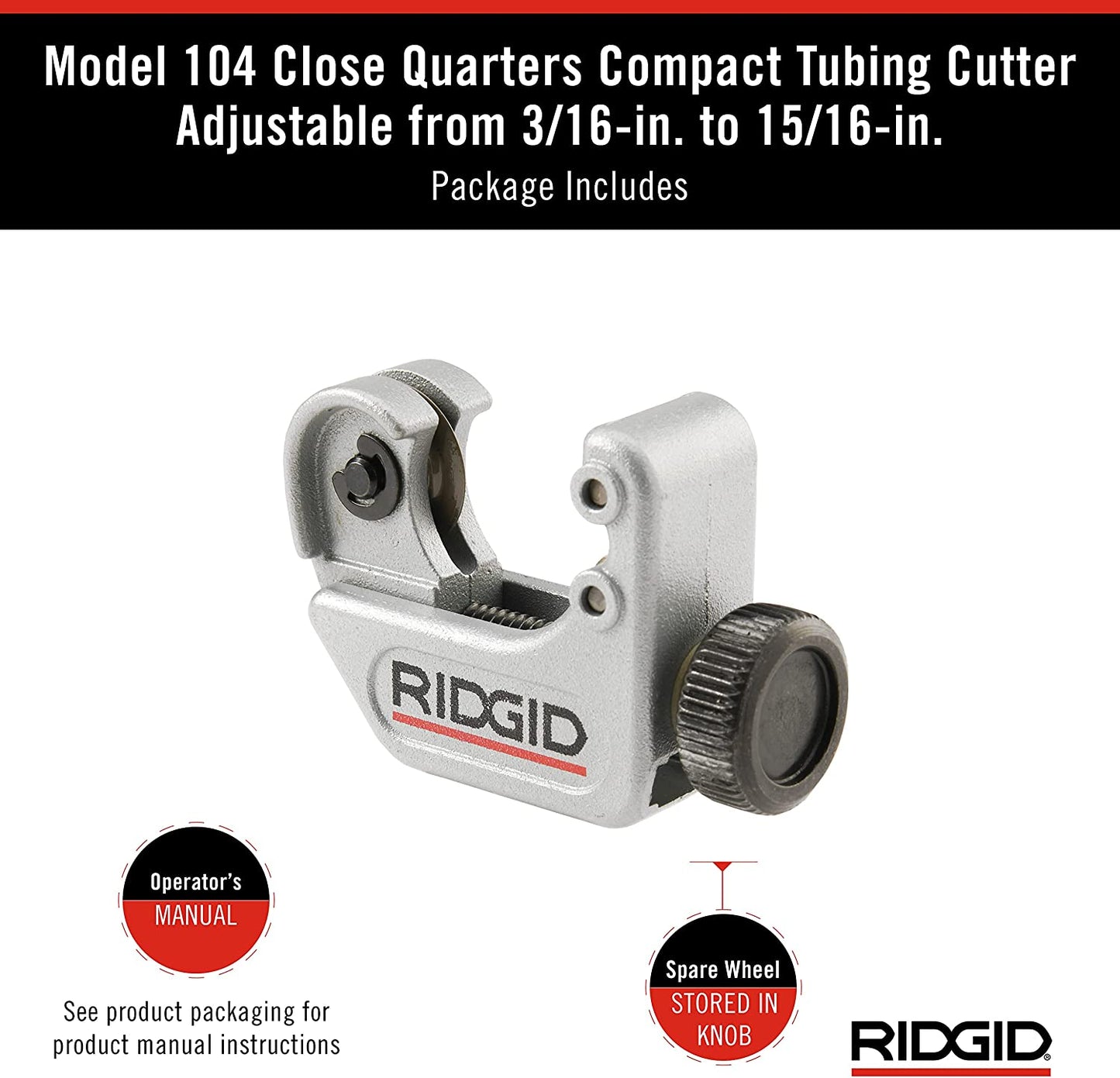 RIDGID  3/16 in. to 15/16 in. 104 Close Quarters Copper, Aluminum, Brass, and Plastic Tubing Cutter, Multi-Use Tubing Tool